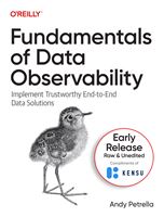 Kensu announces the first O’Reilly book on Data Observability, by Kensu’s Founder, Andy Petrella, to help data teams build trustworthy end-to-end data solutions