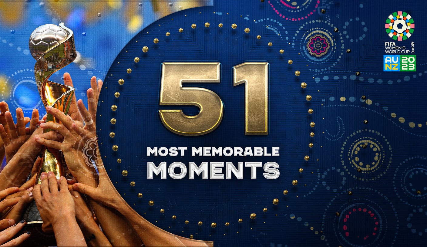 Women’s World Cup: 51 most memorable moments