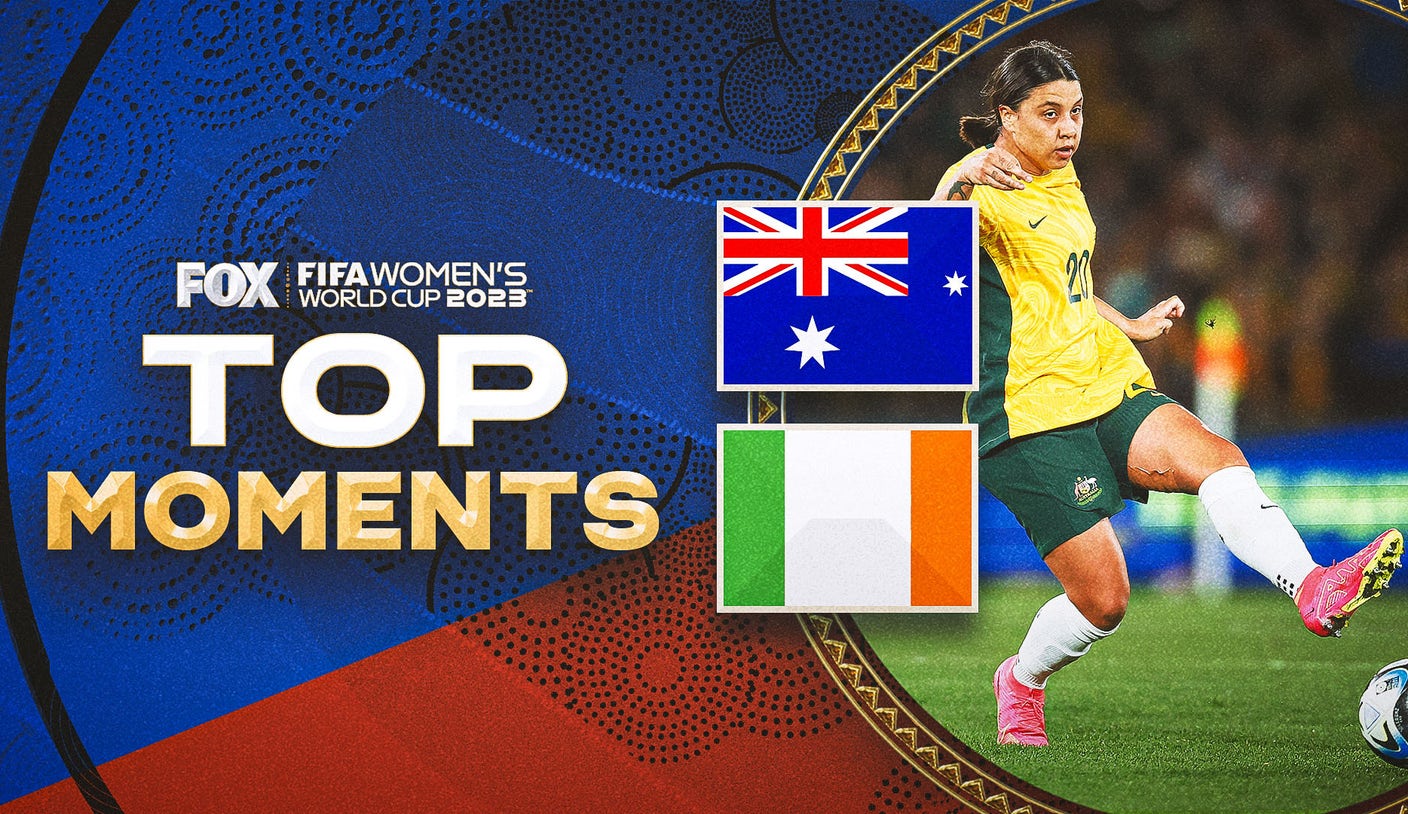 Women’s World Cup 2023 top plays: Australia vs. Ireland