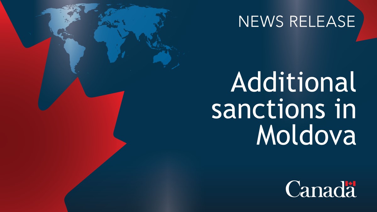 Canada announces additional sanctions against Russian collaborators in Moldova