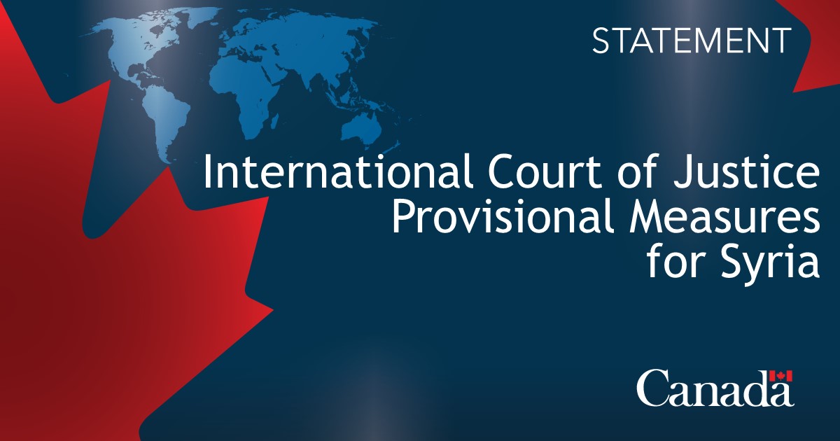 Joint Statement by Canada and the Kingdom of the Netherlands welcoming the provisional measures ordered by the International Court of Justice for Syria to immediately cease torture and other ill-treatment