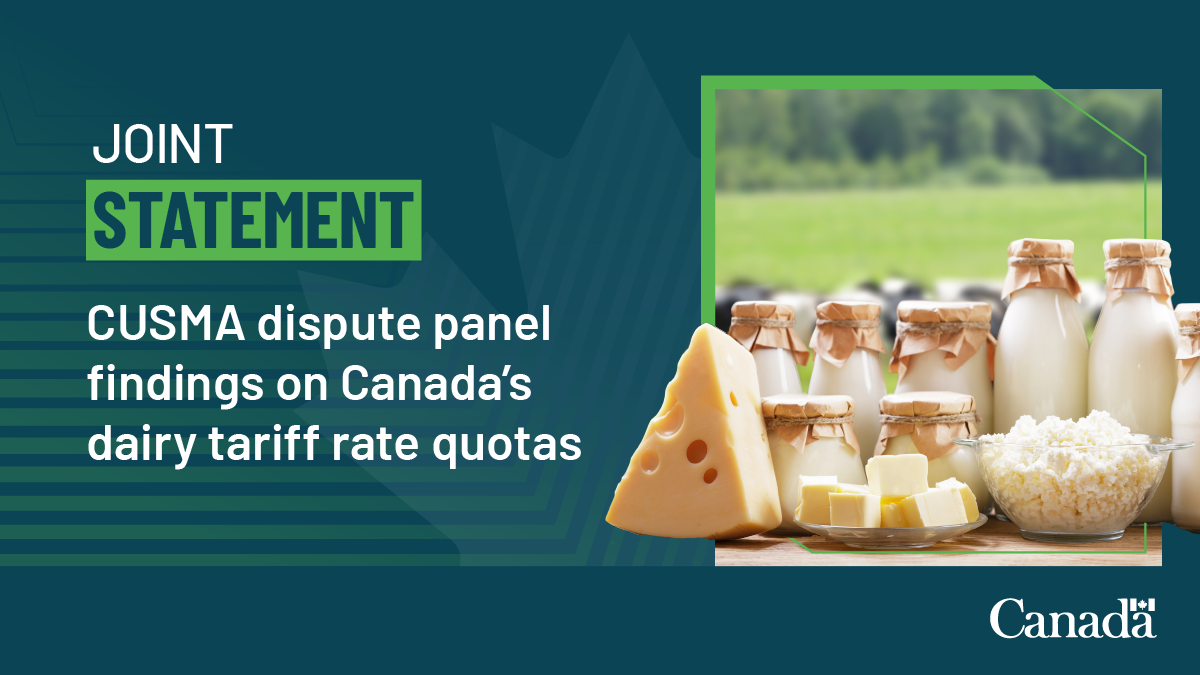 Canada welcomes CUSMA dispute settlement panel findings on dairy tariff rate quotas