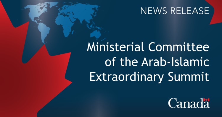 Minister Joly hosts meeting in Ottawa with the Ministerial Committee of the Arab-Islamic Extraordinary Summit