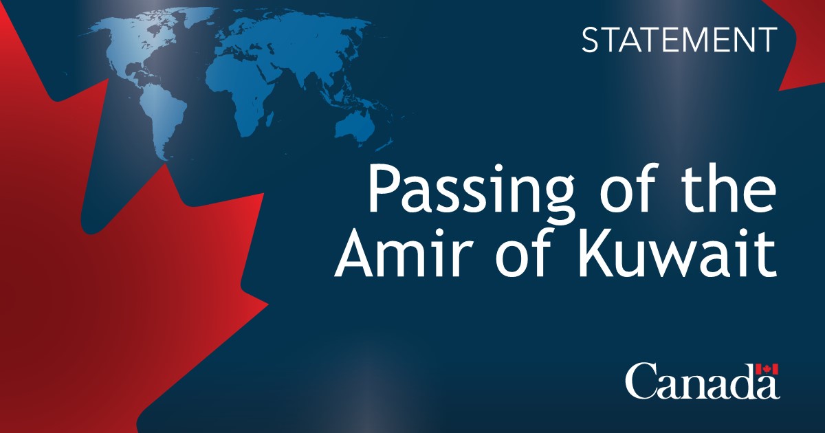 Statement by Minister Joly on the passing of Amir of Kuwait His Highness Sheikh Nawaf Al-Ahmad Al Jaber Al-Sabah