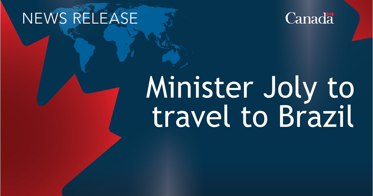 Minister Joly to travel to Brazil for bilateral visit and G20 Foreign Ministers’ Meeting